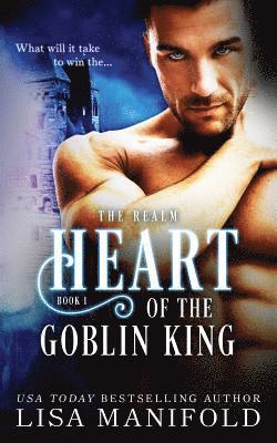 Lisa Manifold - The Heart Of The Goblin King, Häftad