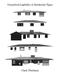 bokomslag Unresolved Legibility In Ten Residential Types