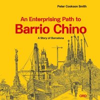 bokomslag An Enterprising Path to Barrio Chino