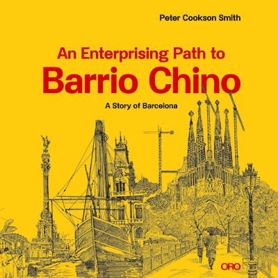 An Enterprising Path to Barrio Chino 1