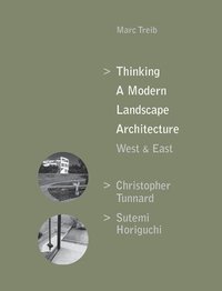 bokomslag Thinking a Modern Landscape Architecture, West & East