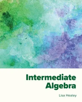 Lisa Healey - Intermediate Algebra, Häftad. Tillgänglighet: Lägg i varukorg