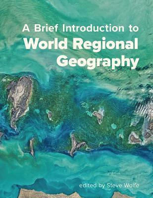 bokomslag A Brief Introduction to World Regional Geography