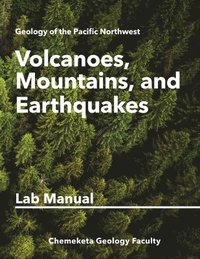 bokomslag Volcanoes, Mountains, and Earthquakes: Geology Lab Manual