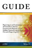 Aicpa - Reporting on an Examination of Controls at a Service Organization Relevant to User Entities' Internal Control Over Financial Reporting (Soc 1), Häftad