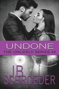 bokomslag Undone: Heart Racing Romantic Suspense