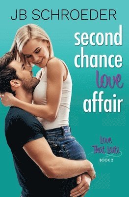 bokomslag Second Chance Love Affair: Contemporary Romance with a Twist