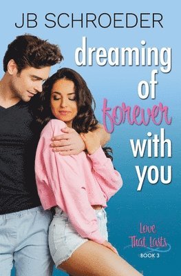 bokomslag Dreaming of Forever with You: Contemporary Romance with a Twist