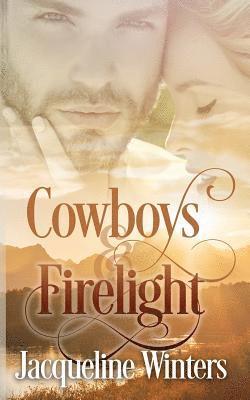 Cowboys and Firelight 1