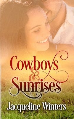 Cowboys and Sunrises 1