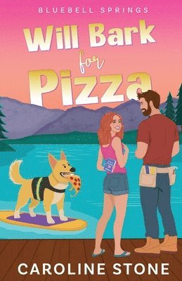 Caroline Stone - Will Bark for Pizza, Häftad