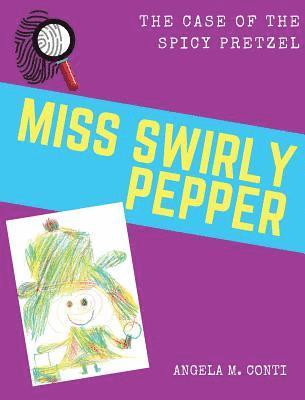 bokomslag Miss Swirly Pepper