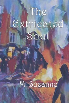 The Extricated Soul 1