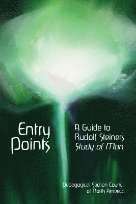Pedagogical Section Council, Elan Leibner, Betty Staley, David Weber - Entry Points, Häftad