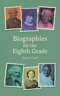 bokomslag Biographies for the Eighth Grade