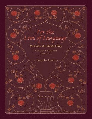 Roberto Trostli - For the Love of Language, Häftad