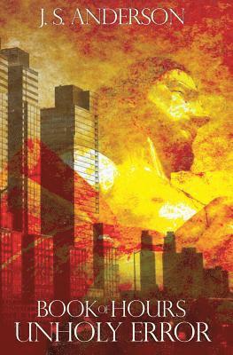 Book of Hours: Unholy Error