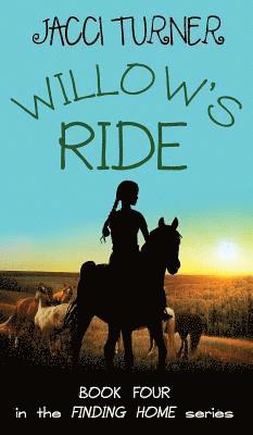 Jacci Turner - Willow's Ride, Inbunden