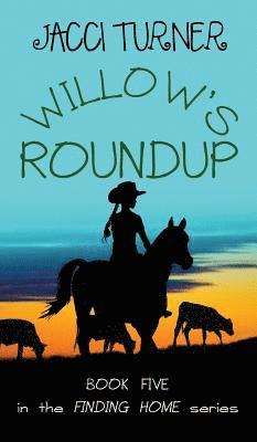 Jacci Turner - Willow's Roundup, Inbunden