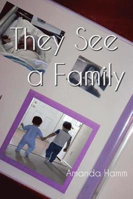 They See a Family 1