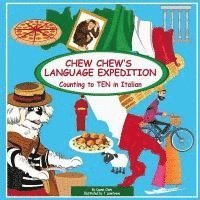 bokomslag Chew Chew's Language Expedition: Counting to TEN in Italian