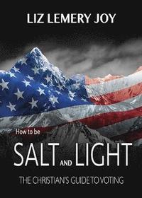 bokomslag How to Be Salt and Light