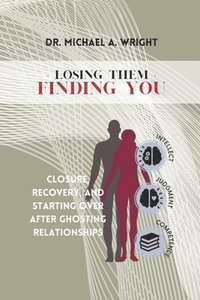 bokomslag Losing Them, Finding You
