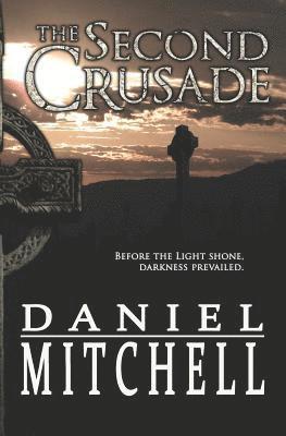 Daniel Mitchell - The Second Crusade, Häftad