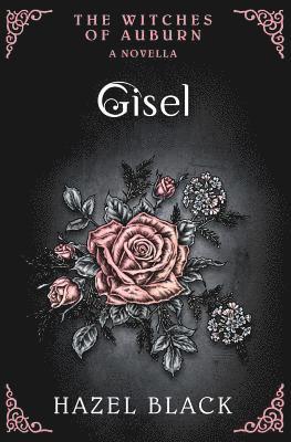bokomslag Gisel: A Witches of Auburn Novella