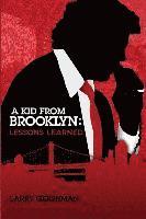 bokomslag A Kid From Brooklyn: Lessons Learned