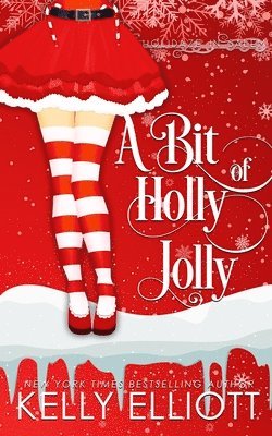 Kelly Elliott - Bit of Holly Jolly, Häftad
