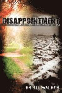 Disappointment: A subtle path away from God