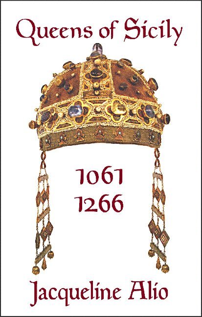 Queens of Sicily 1061-1266 1