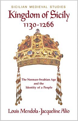 bokomslag Kingdom of Sicily 1130-1266