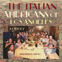 bokomslag The Italian Americans of Los Angeles