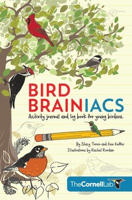 Bird Brainiacs: Activity Journal and Log Book for Young Birders 1