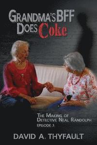 bokomslag Grandma's BFF Does Coke