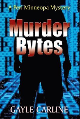 bokomslag Murder Bytes: A Peri Minneopa Mystery