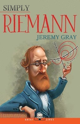 Jeremy Gray, Jeremy, Gray - Simply Riemann, Häftad