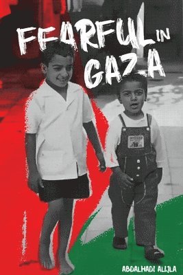 Abdalhadi Alijla - Fearful in Gaza, Häftad