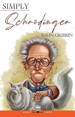 John Gribbin - Simply Schrödinger, Häftad