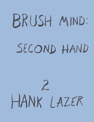 Hank Lazer - Brush Mind, Häftad