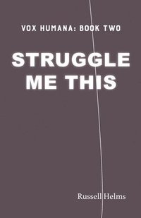 bokomslag Struggle Me This