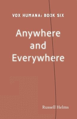 Anywhere and Everywhere