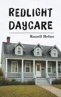 Russell Helms - Redlight Daycare, Häftad