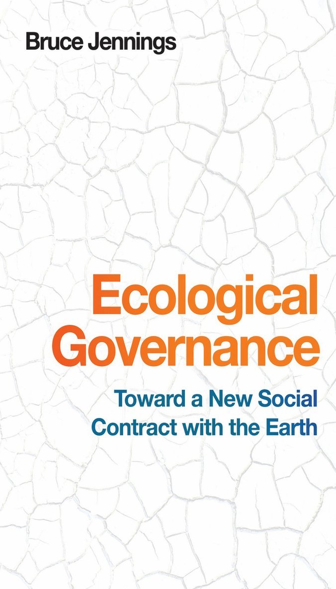 Bruce Jennings - Ecological Governance, Inbunden