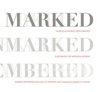 bokomslag Marked, Unmarked, Remembered: a Geography of American Memory