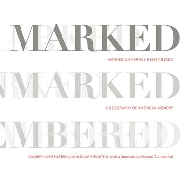 bokomslag Marked, Unmarked, Remembered: a Geography of American Memory