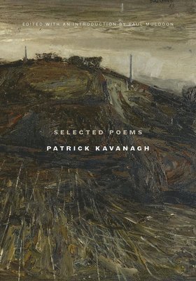 bokomslag Selected Poems | Patrick Kavanagh
