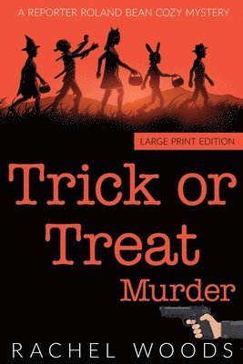 Rachel Woods - Trick or Treat Murder, Häftad